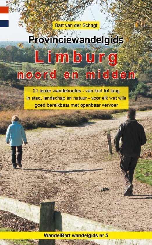 Provinciewandelgidsen 5 - Provinciewandelgids Limburg noord en midden