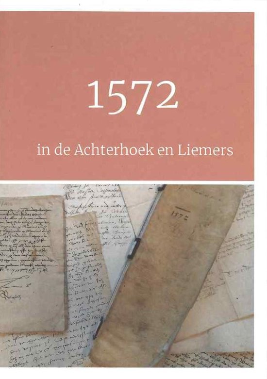 1572 in de Achterhoek en Liemers