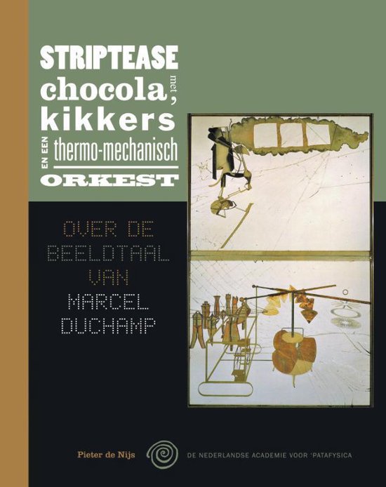 Striptease met chocola, kikkers en een thermo-mechanisch orkest