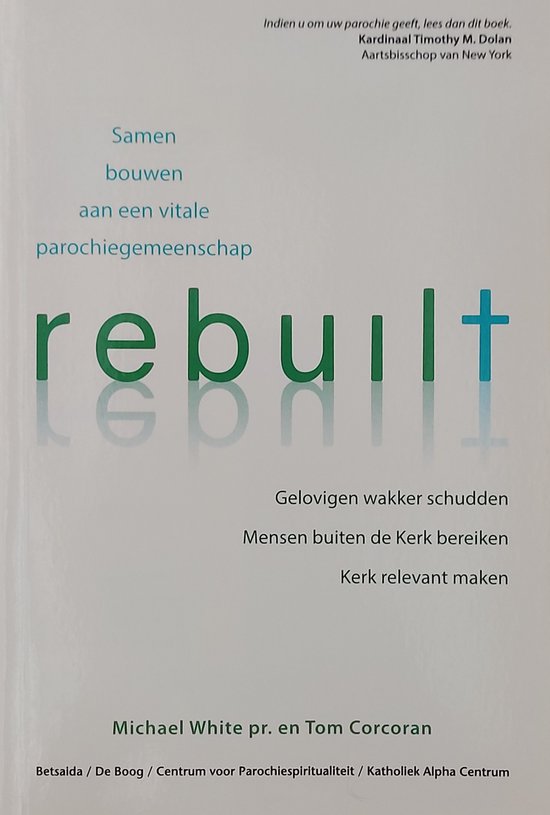 Rebuilt - samen bouwen aan een vitale parochiegemeenschap