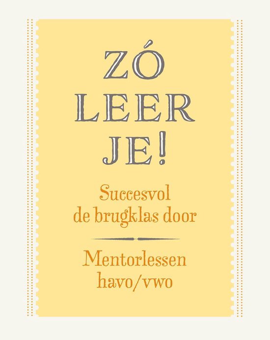 Zo leer je! - mentorlessen 1e klas havo/vwo