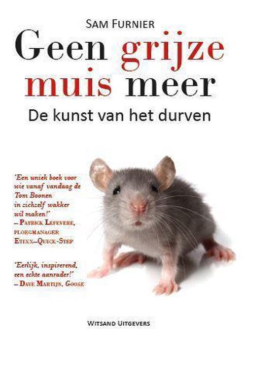 Geen grijze muis meer