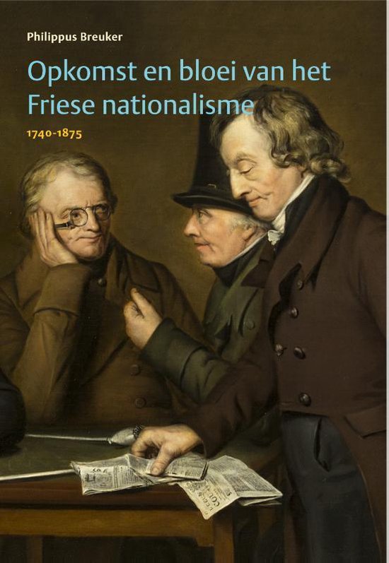 Opkomst en bloei van het Friese nationalisme, 1740-1875