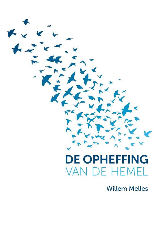 De opheffing van de hemel