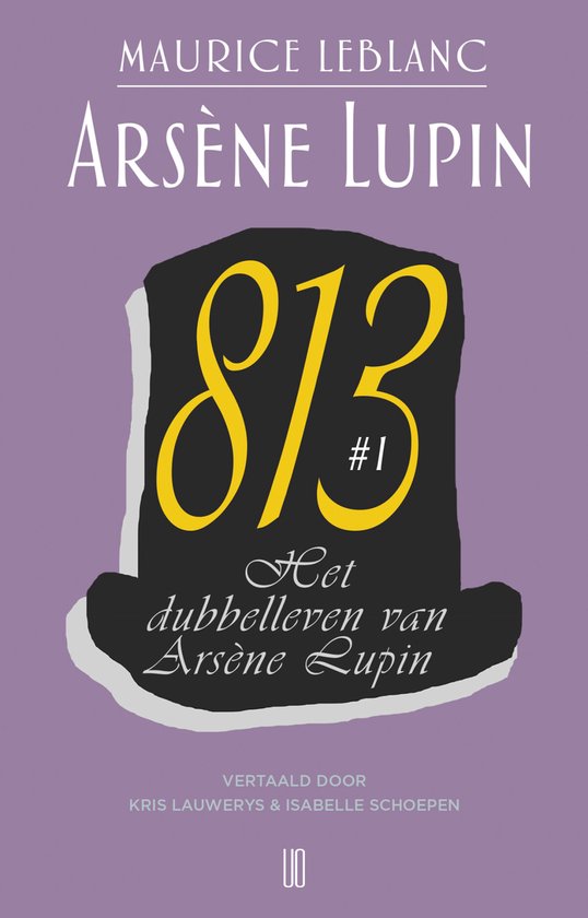 Arsène Lupin 4 deel 1 - Het dubbelleven van Arsène Lupin 813 #1