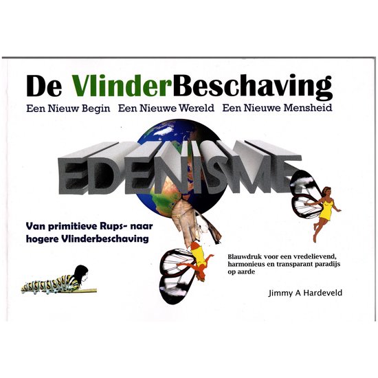 De VlinderBeschaving