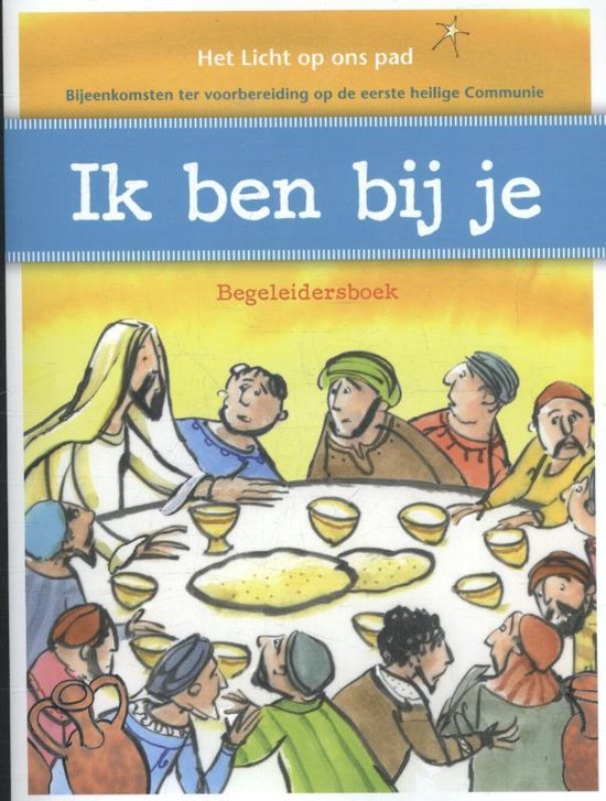 Het licht op ons pad - Ik ben bij je Begeleidersboek