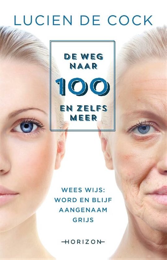 De weg naar 100 en zelfs meer