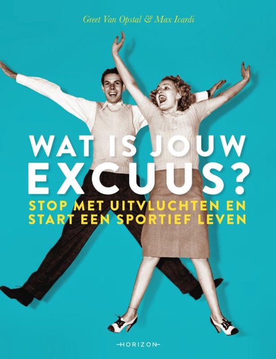 Wat is jouw excuus?