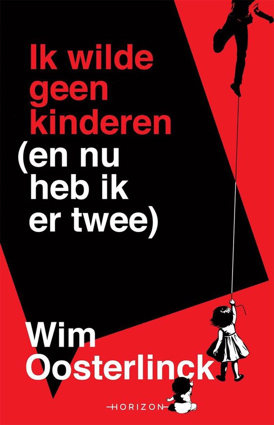 Ik wilde geen kinderen (en nu heb ik er twee)