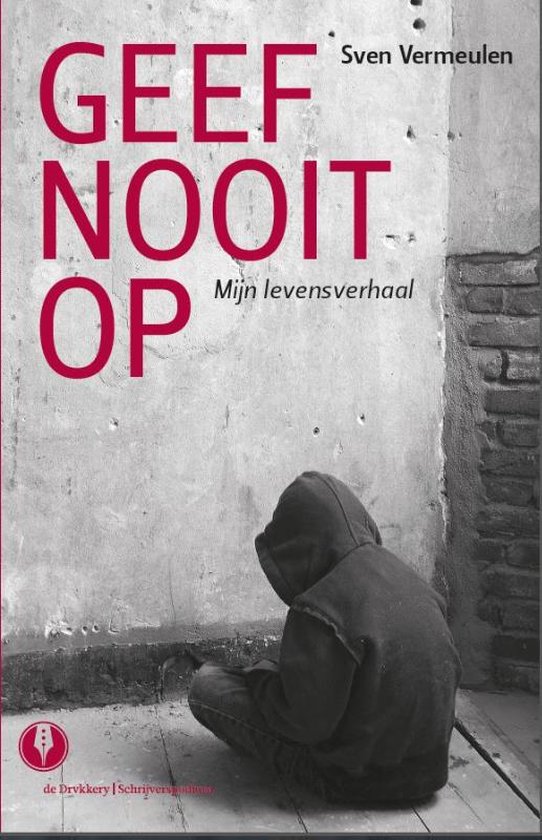 Geef nooit op