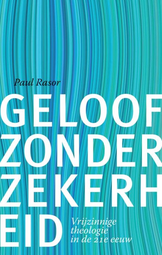 Geloof zonder zekerheid