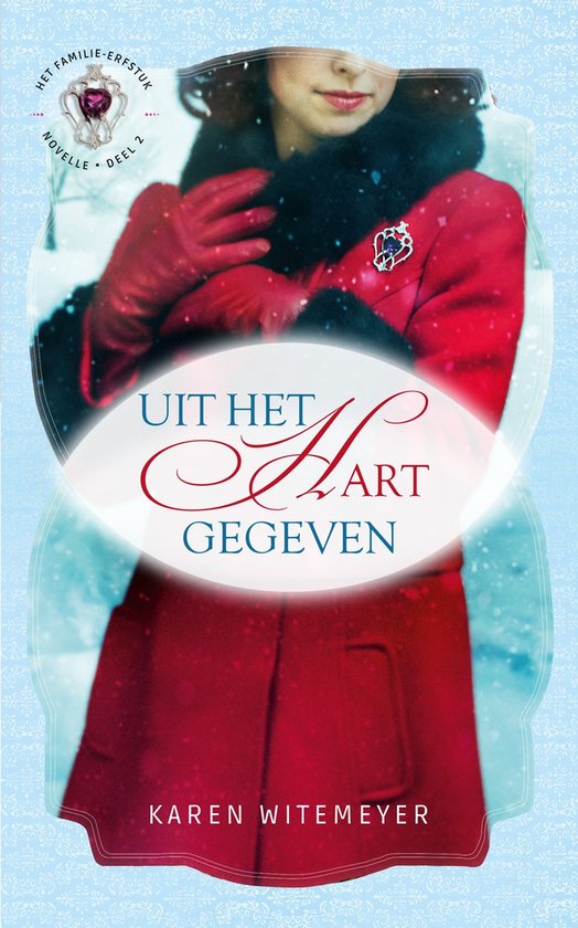 Het Familie-erfstuk deel 2 -   Uit het hart gegeven