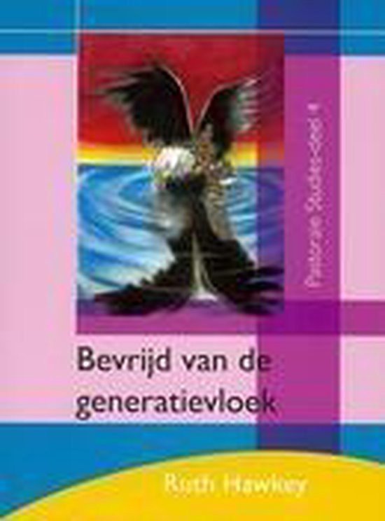 Bevrijd van de generatievloek (Pastorale studies deel 4)