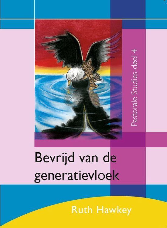 Pastorale studies 4 - Bevrijd van de generatievloek