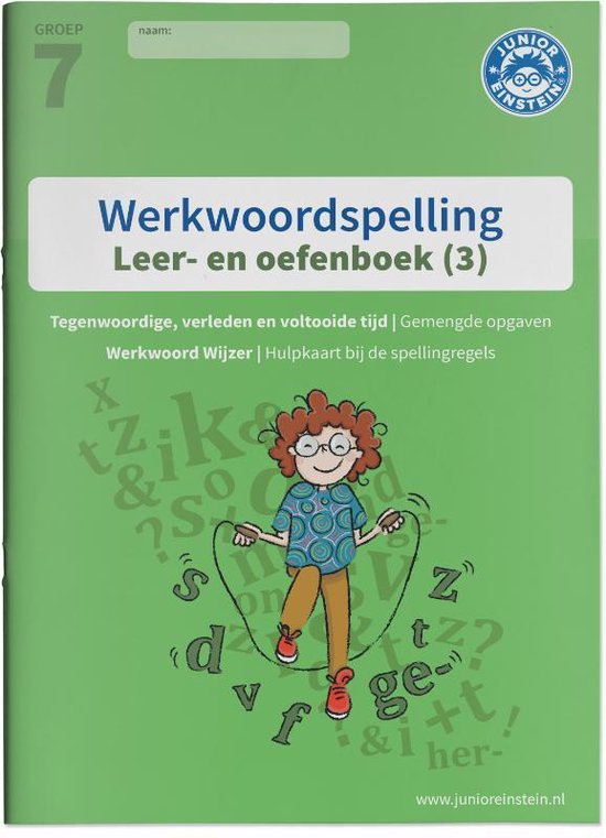 Werkwoordspelling voor groep 7 3 Deel 3 Spellingsoefeningen gemengd groep 7 leer- en oefenboek