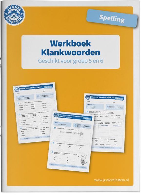 Spelling Klankwoorden geschikt voor groep 5 en 6 Werkboek