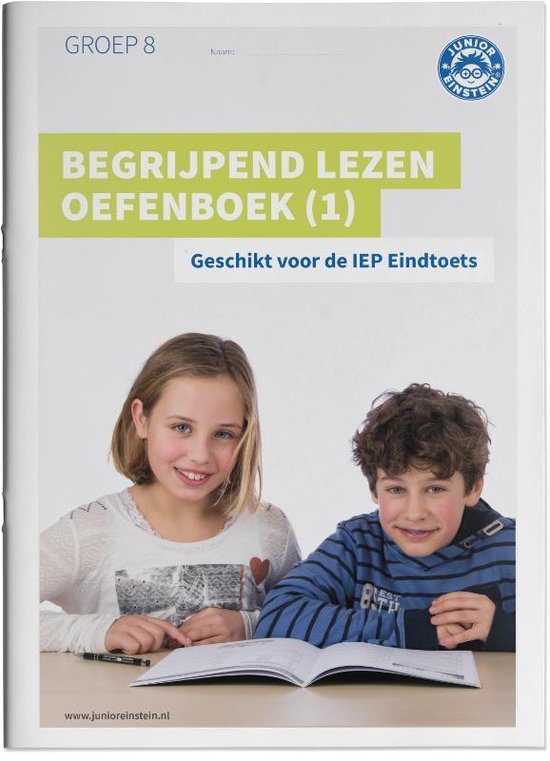 Begrijpend lezen Oefenboek Geschikt voor de IEP Eindtoets Deel 1