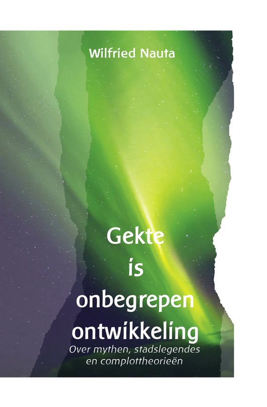 Gekte is onbegrepen ontwikkeling