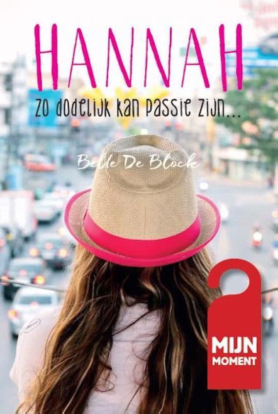 Hannah 1 -  Zo dodelijk kan passie zijn... 1