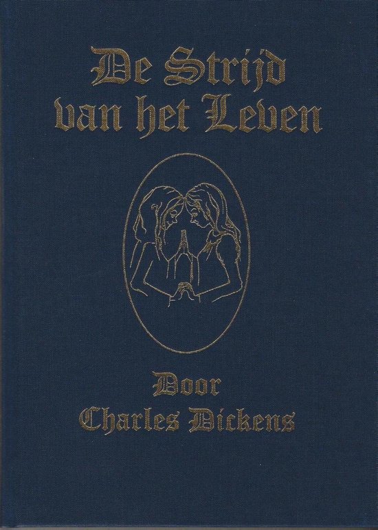 Kerstverhalen van Charles Dickens 4 - De Strijd van het Leven