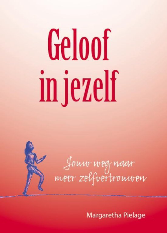 Geloof in jezelf