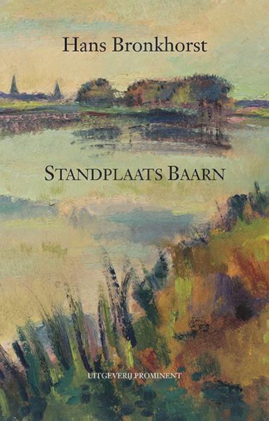 Hans Bronkhorst: Standplaats Baarn