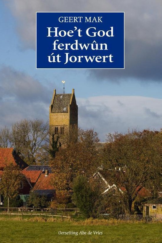 Hoe’t God ferdwûn út Jorwert