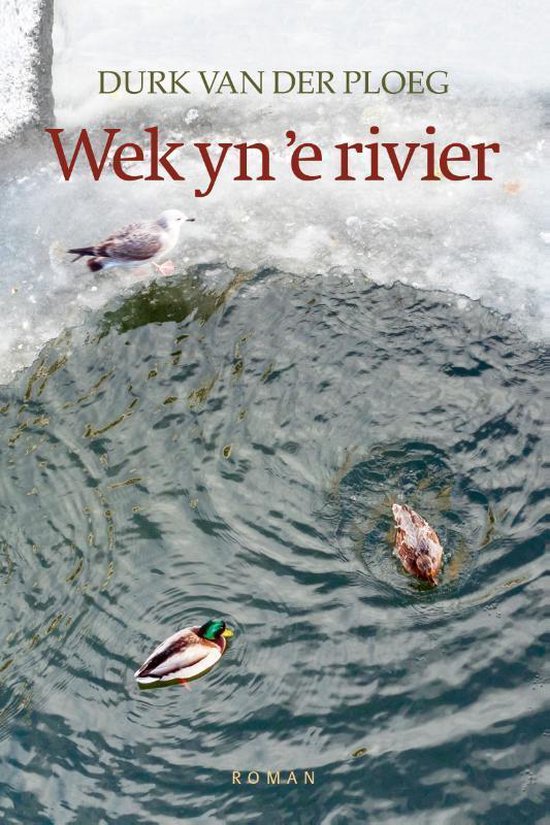 Wek yn ’e rivier