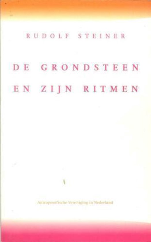 De grondsteen en zijn ritmen