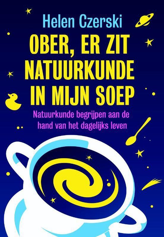 Ober, er zit natuurkunde in mijn soep