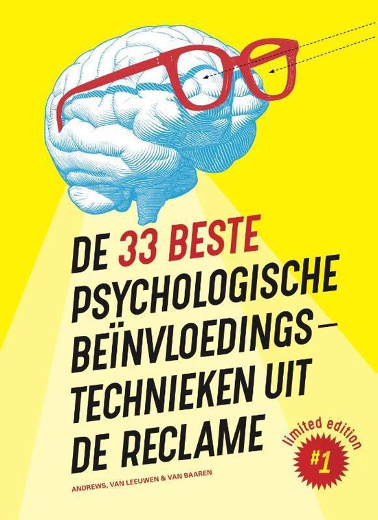 De 33 beste psychologische beïnvloedingstechnieken uit de reclame