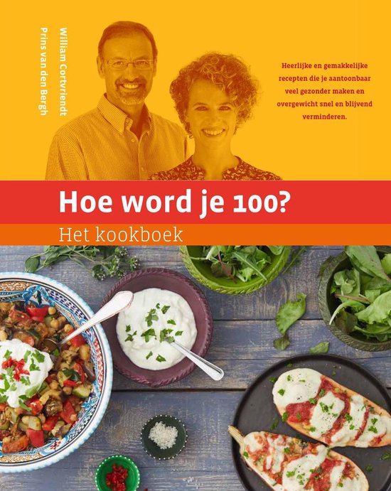 Hoe word je 100?  -   Het kookboek