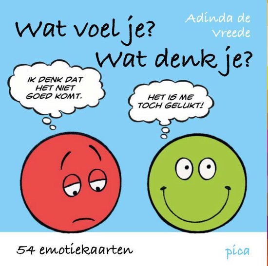 Wat voel je? Wat denk je?