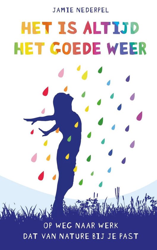 Het is altijd het goede weer