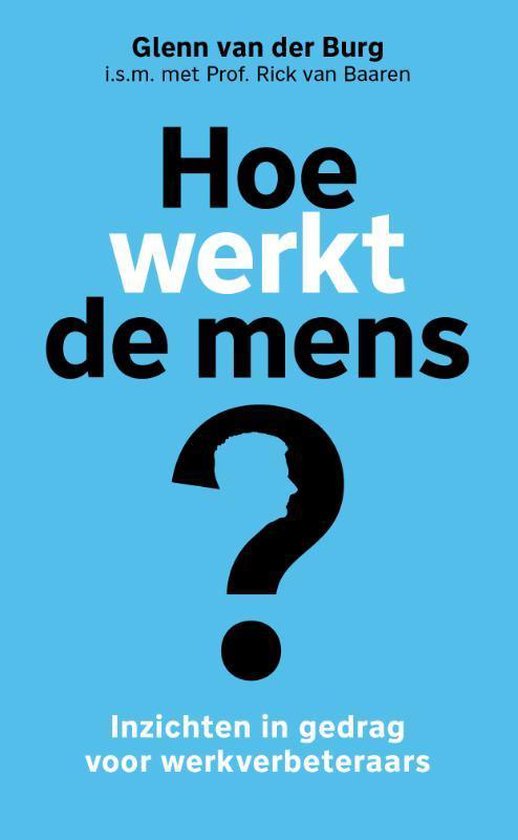 Hoe werkt de mens?