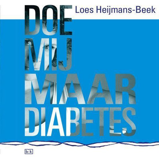 Doe mij maar diabetes