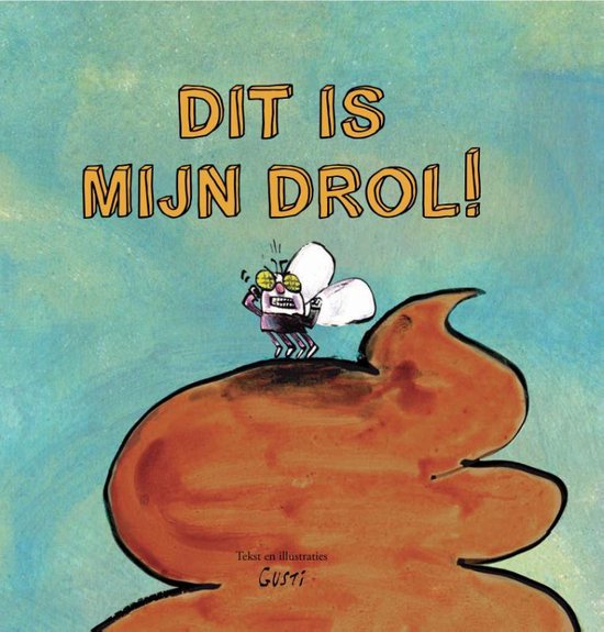 Dit is mijn drol!