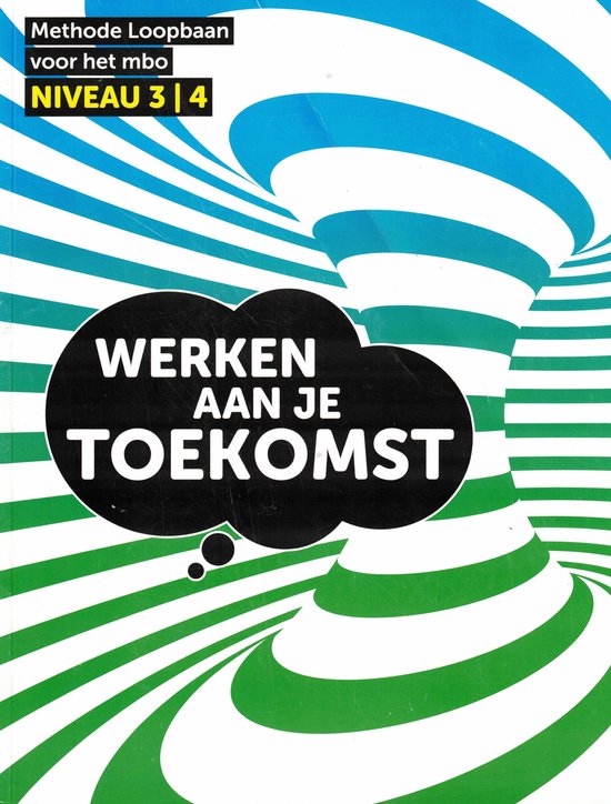 Werken aan je Toekomst, niveau 3-4