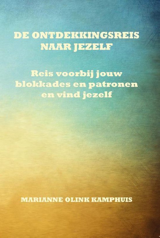 De ontdekkingsreis naar jezelf