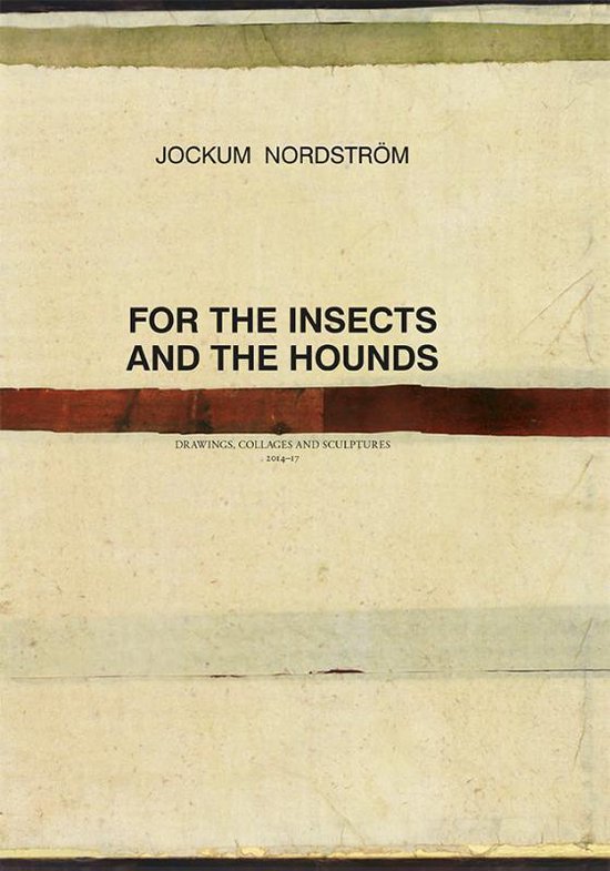 Jockum Nordström - For the Insects and The Hounds