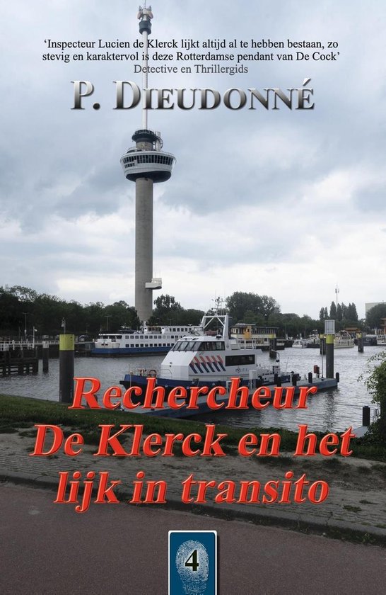 De Klerck 4 - Rechercheur De Klerck en het lijk in transito