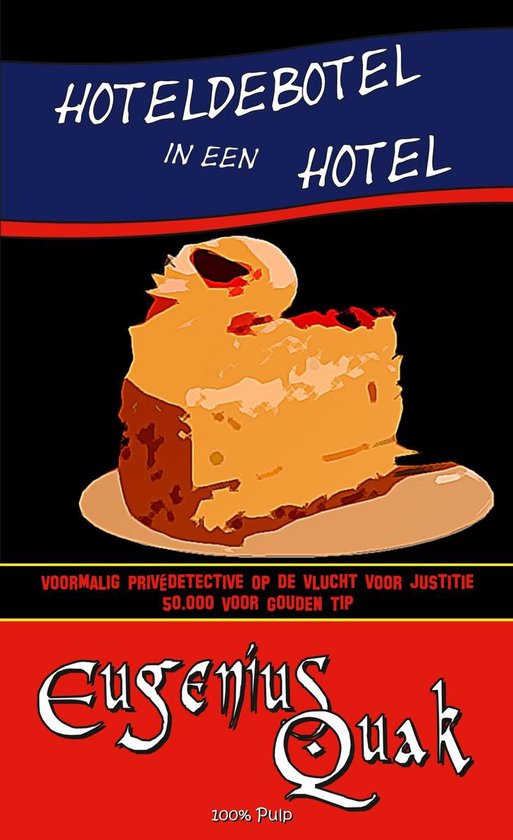 Eugenius Quak 2 - Hoteldebotel in een hotel