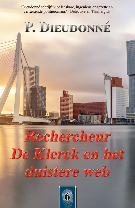 De Klerck 6 - Rechercheur De Klerck en het duistere web