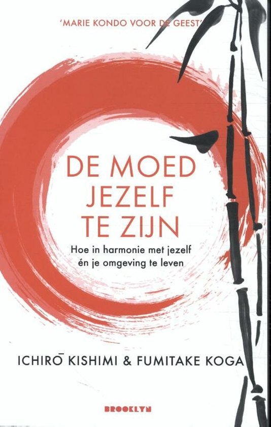 De moed jezelf te zijn