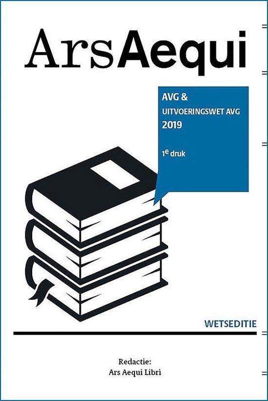 Ars Aequi Wetseditie  -   AVG & uitvoeringswet AVG 2018