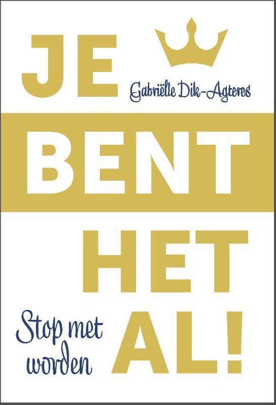 Je bent het al!