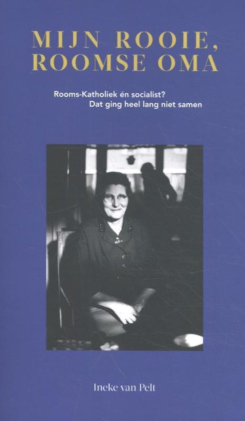 OPZIJ Boekenfonds 1 -   Mijn rooie, roomse oma