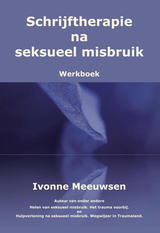 Schrijftherapie na seksueel misbruik. Werkboek