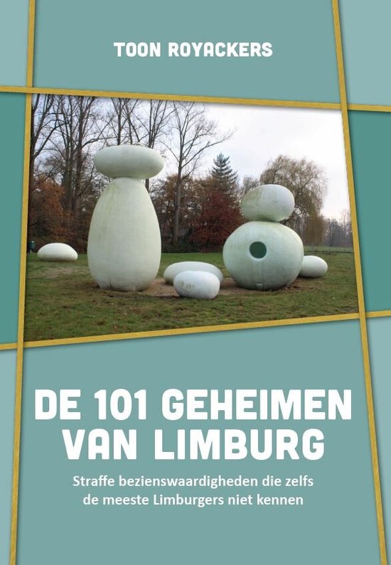 De 101 geheimen van Limburg